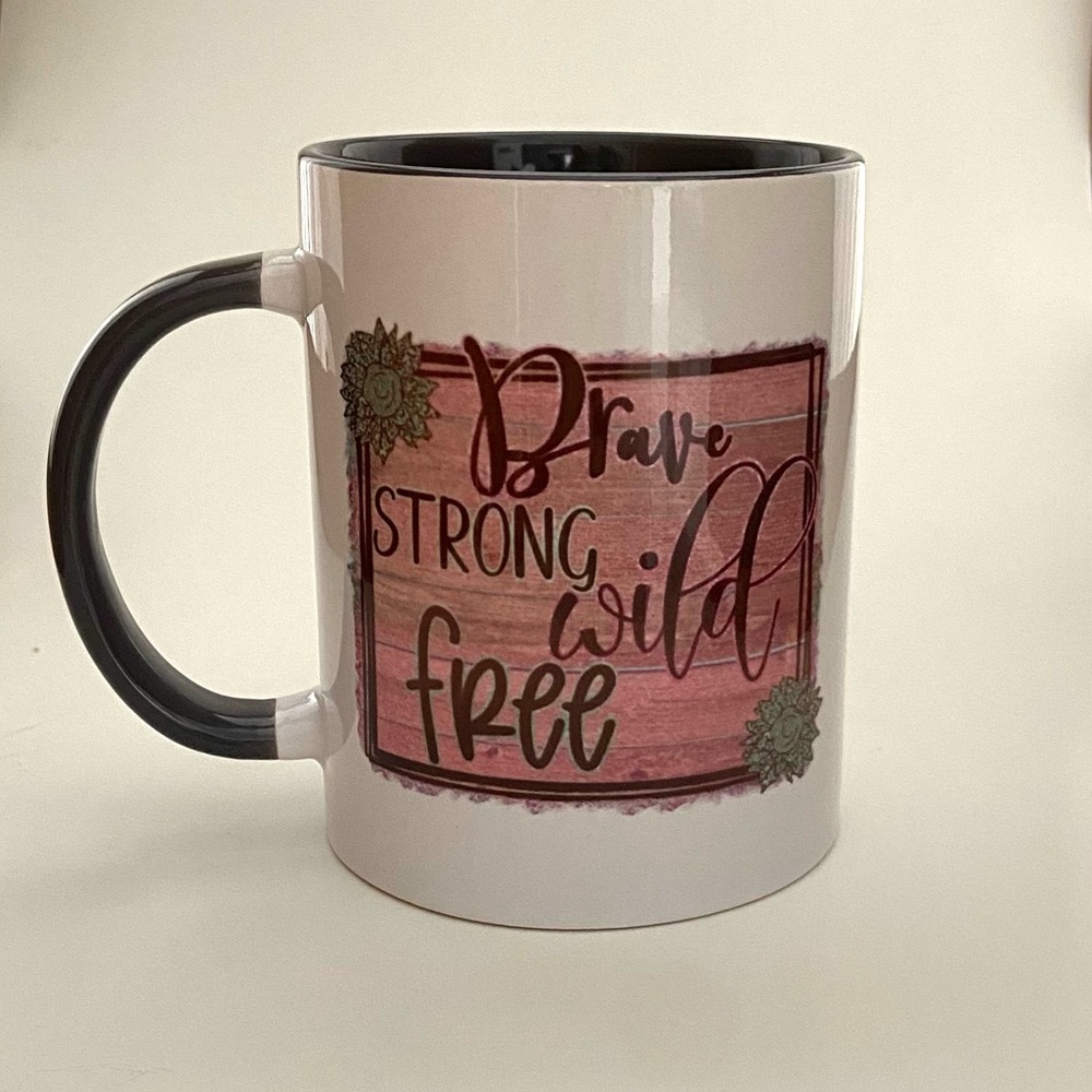 Brave Strong Wild Free Coffee Mug
